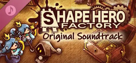 ShapeHero Factory Original Soundtrack