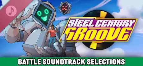 Steel Century Groove Battle Soundtrack Selections
