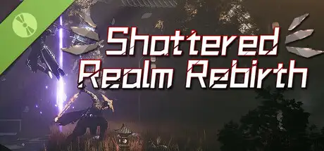 Shattered Realm Rebirth Demo