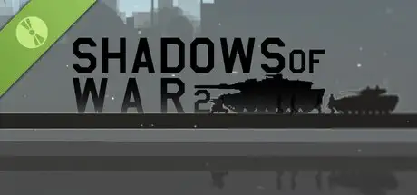 Shadows of War 2 Demo