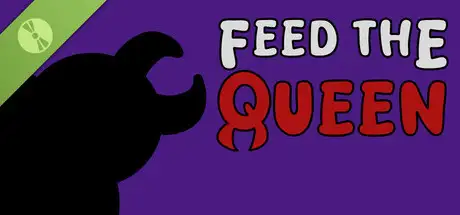 FEED THE QUEEN Demo