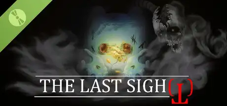 The Last Sigh(t) Demo