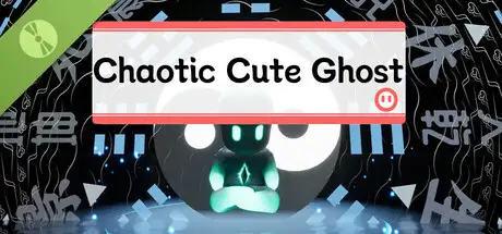 Chaotic Cute Ghost Demo