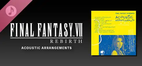 FINAL FANTASY VII REBIRTH ACOUSTIC ARRANGEMENTS