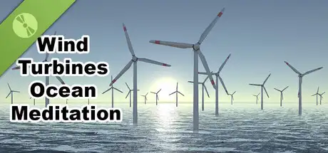 Wind Turbines Ocean Meditation Demo