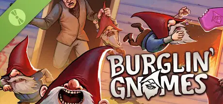 Burglin' Gnomes Demo