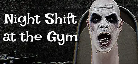 Night Shift at the Gym