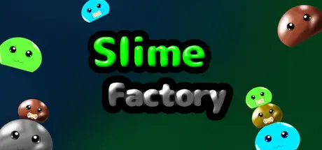 Slime Factory