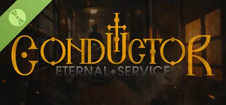 Conductor: Eternal Service Demo