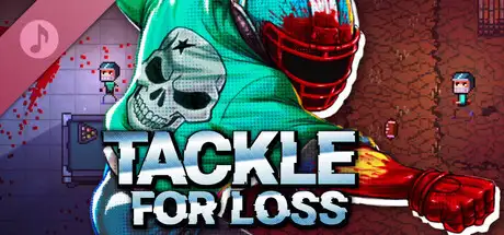 Tackle for Loss Soundtrack