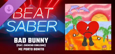 Beat Saber - Bad Bunny - Me Porto Bonito (feat. Chencho Corleone)