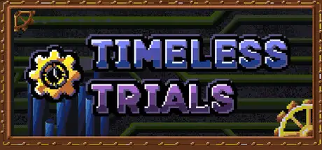 Timeless Trials