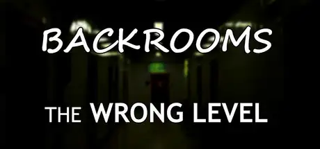 Backrooms: The Wrong Level