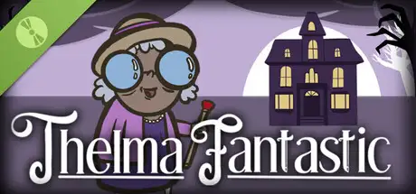 Thelma Fantastic Demo