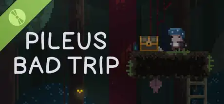 Pileus Bad Trip Demo