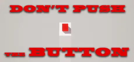 Don't Push the Button!