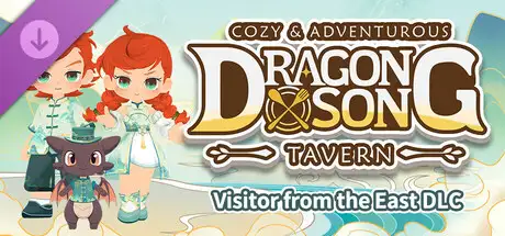 Dragon Song Tavern: Visitor from the East DLC