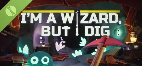 I’m a Wizard, But I Dig Demo