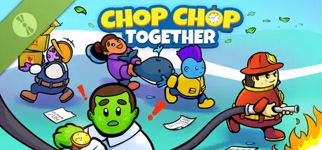 Chop Chop: Together Demo