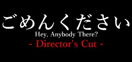 Hey, Anybody There? - Director's Cut