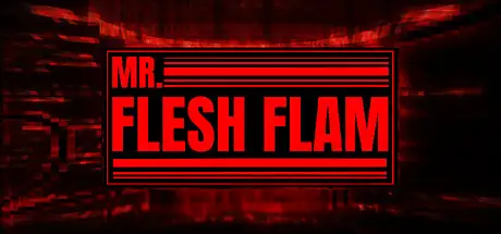 MR. FLESH FLAM