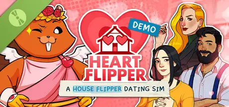 Heart Flipper: A House Flipper Dating Sim Demo