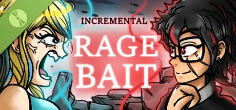 Incremental Ragebait Demo