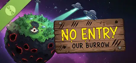 NO ENTRY: OUR BURROW Demo