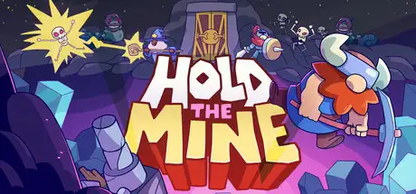 Hold The Mine