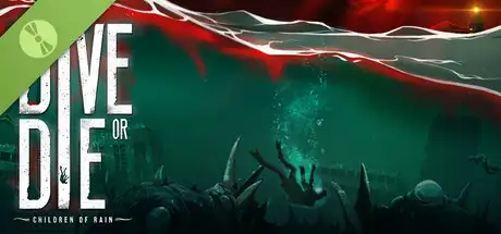 DIVE or DIE - Children of Rain Demo