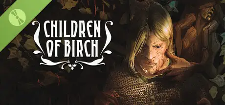 Children of Birch Demo