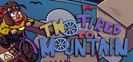 Two Tired to Mountain