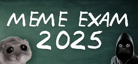 MEME EXAM 2025