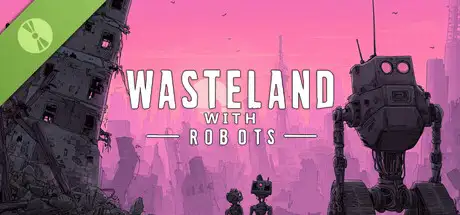Wasteland with Robots Demo