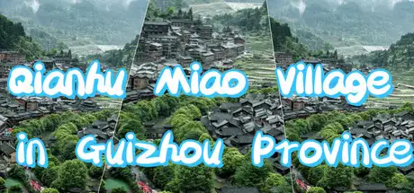Qianhu Miao Village in Guizhou Province