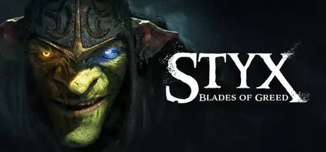 Styx: Blades of Greed