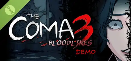 The Coma 3: Bloodlines Demo