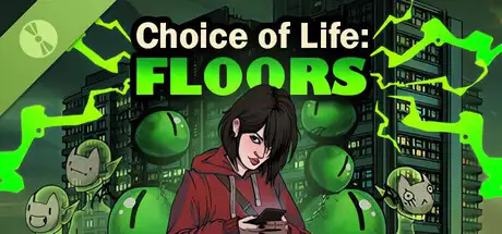 Choice of Life: Floors Demo