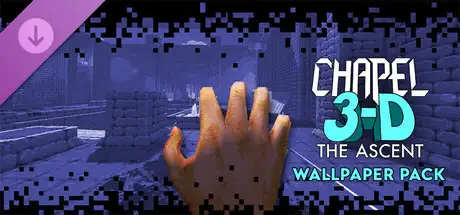 Chapel 3-D: The Ascent — Wallpaper Pack