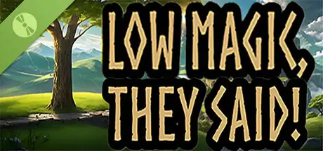 Low Magic They Said Demo