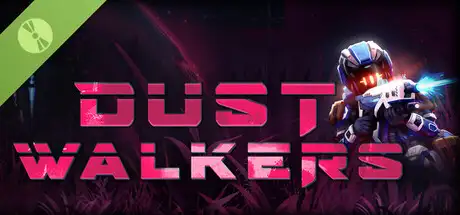 Dust Walkers Demo