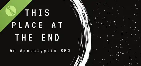 This Place at the End: An Apocalyptic RPG Demo