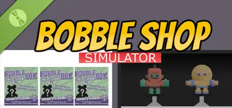 Bobble Shop Simulator Demo