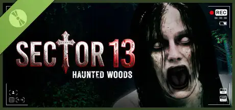 Sector 13: Haunted Woods Demo