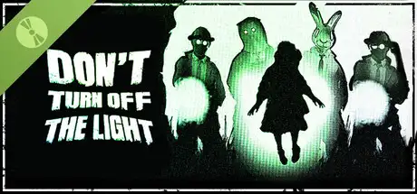 Don’t Turn Off the Light Demo