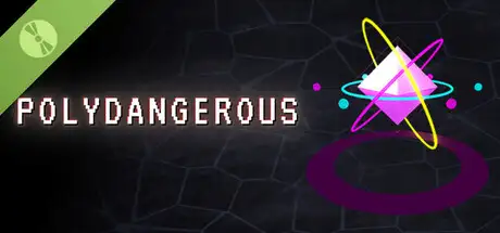Polydangerous Demo