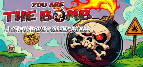 You are the Bomb: A Game About Rolling Bombs