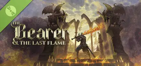The Bearer & The Last Flame Demo