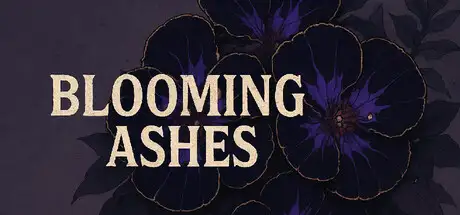 Blooming Ashes