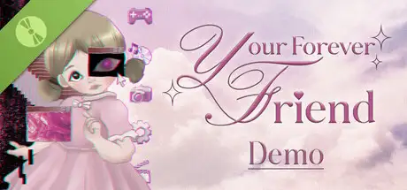 Your Forever Friend Demo